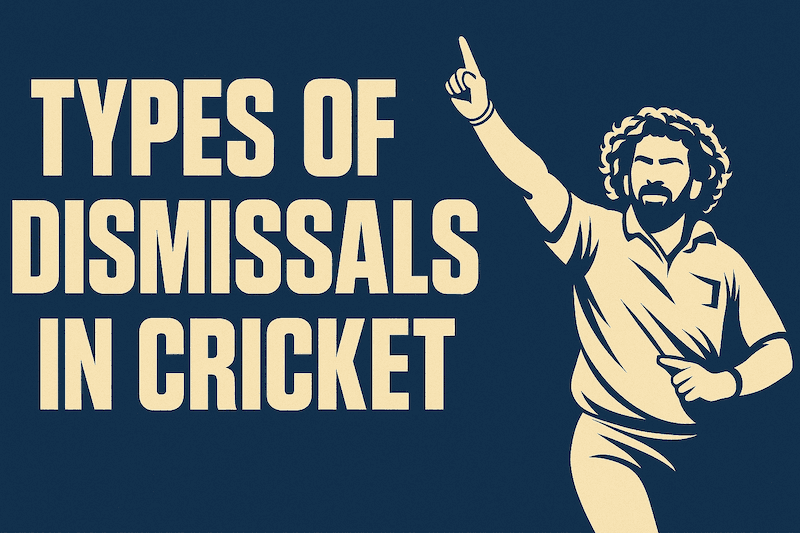 Types of Dismissals in Cricket